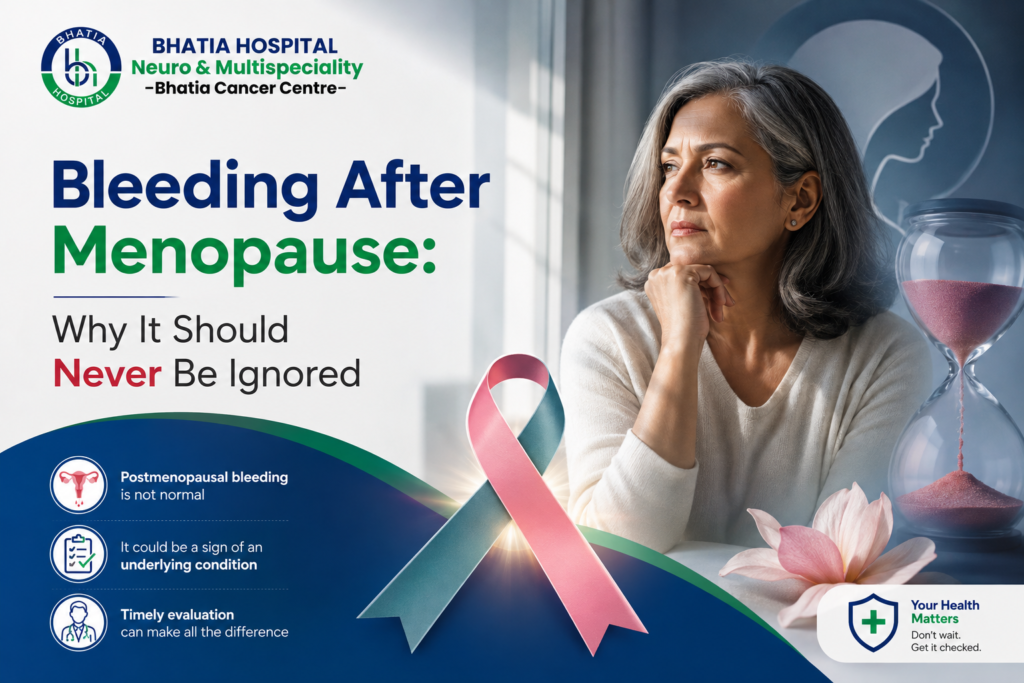 Bleeding after menopause causes and warning signs explained by Bhatia Hospital Patiala